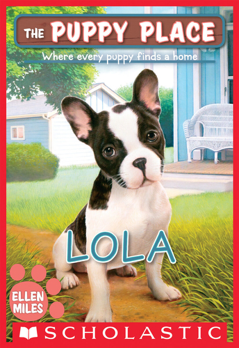 045-lola-ellen-miles-the-puppy-place-books-series-number-45-9781338069105